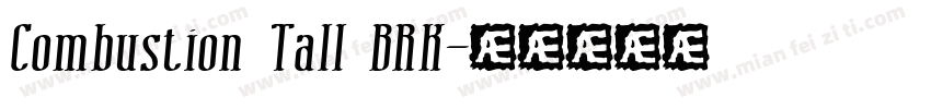 Combustion Tall BRK字体转换